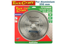 TORK CRAFT BLADE CONTRACTOR CIRCULAR SAW TCT ALUMINIUM 250 X 80T