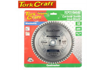 TORK CRAFT BLADE CONTACTOR CIRCULAR SAW TCT ALUMINIUM 210 X 60T 30/16