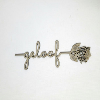 WOOD WORD GELOOF WITH PROTEA